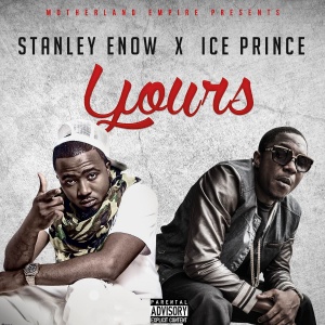 Yours ft. Ice Prince (Prod by Sammy Gyang)